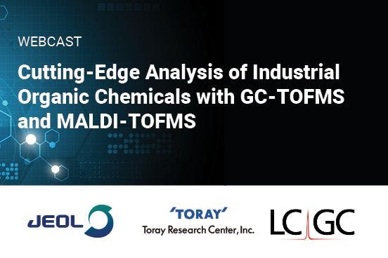 Cutting-Edge Analysis of Industrial Organic Chemicals with GC-TOFMS and MALDI-TOFMS