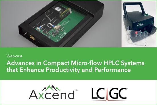 Advances in Compact Micro-flow HPLC Systems that Enhance Productivity and Performance