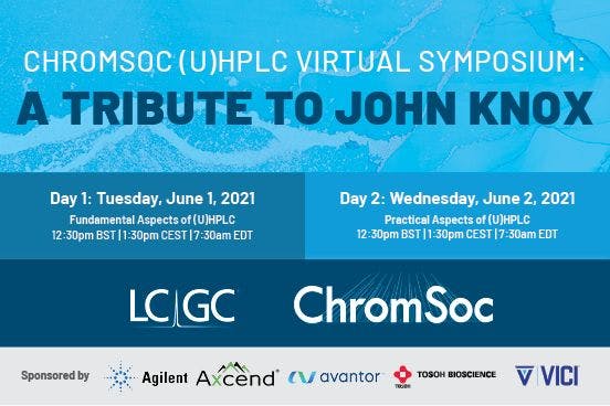 ChromSoc (U)HPLC Virtual Symposium: A Tribute To John Knox
