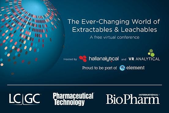 The Ever-Changing World of Extractables and Leachables, Part 4, A Free Virtual Conference