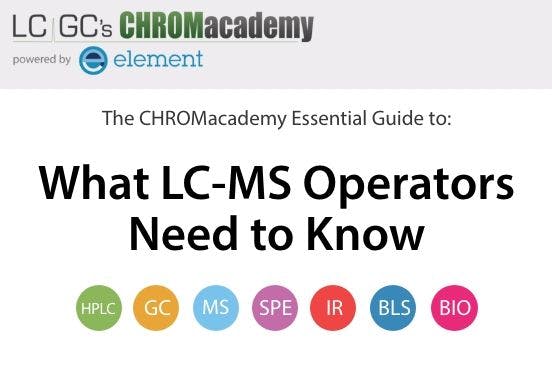  What LC-MS Operators Need to Know
