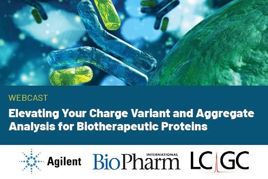 Elevating Your Charge Variant and Aggregate Analysis for Biotherapeutic Proteins