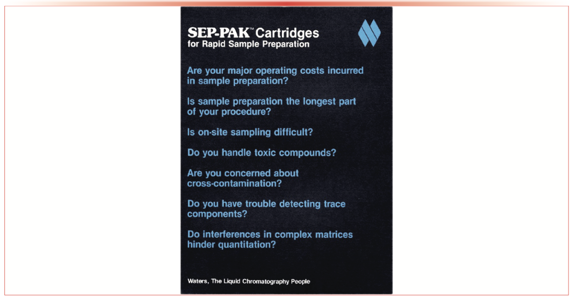 FIGURE 1: Questions posed by analysts in evaluating sample preparation technologies, as posed by Waters Corporation during the introduction of SEP-PAK Cartridges.