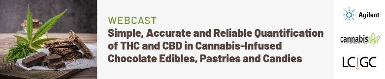 Simple, Accurate and Reliable Quantification of THC and CBD in Cannabis-Infused Chocolate Edibles, Pastries and Candies