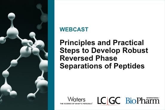 Principles and Practical Steps to Develop Robust Reversed Phase Separations of Peptides