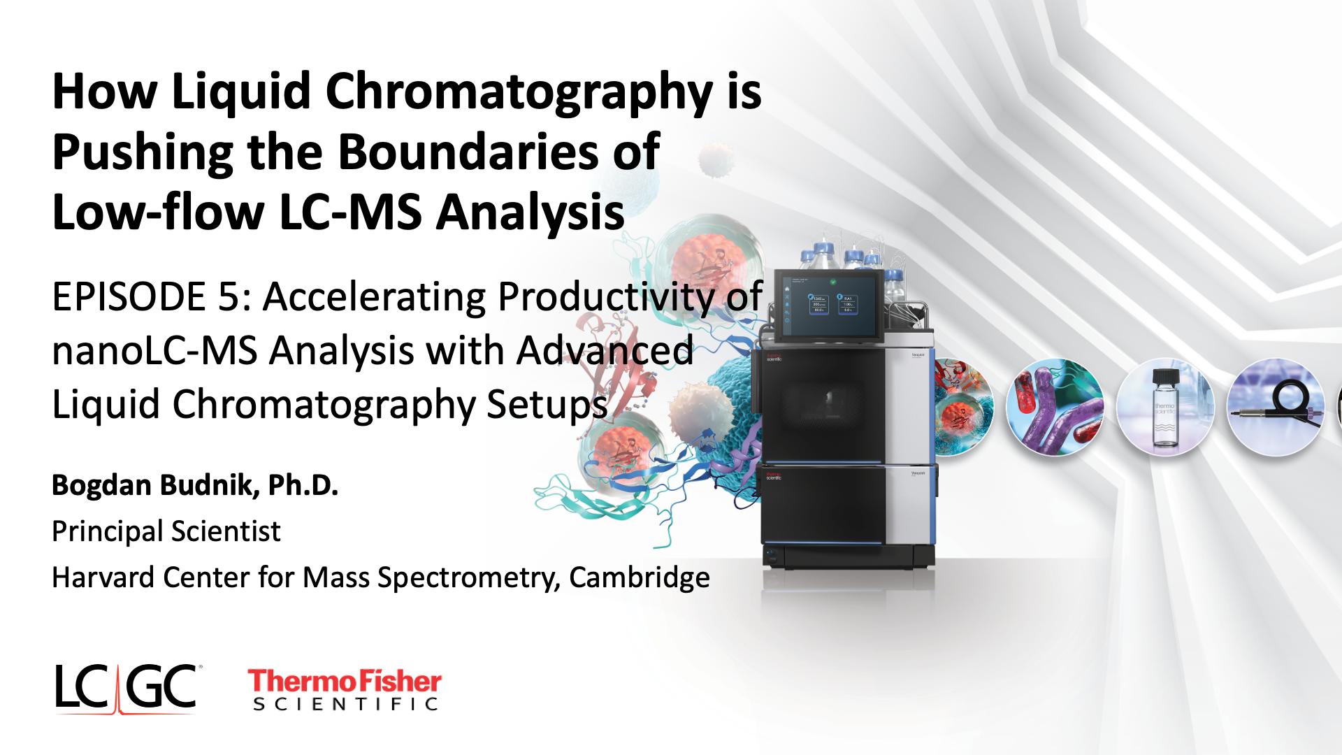 Accelerating Productivity of NanoLC-MS Analysis with Advanced Liquid Chromatography Setups