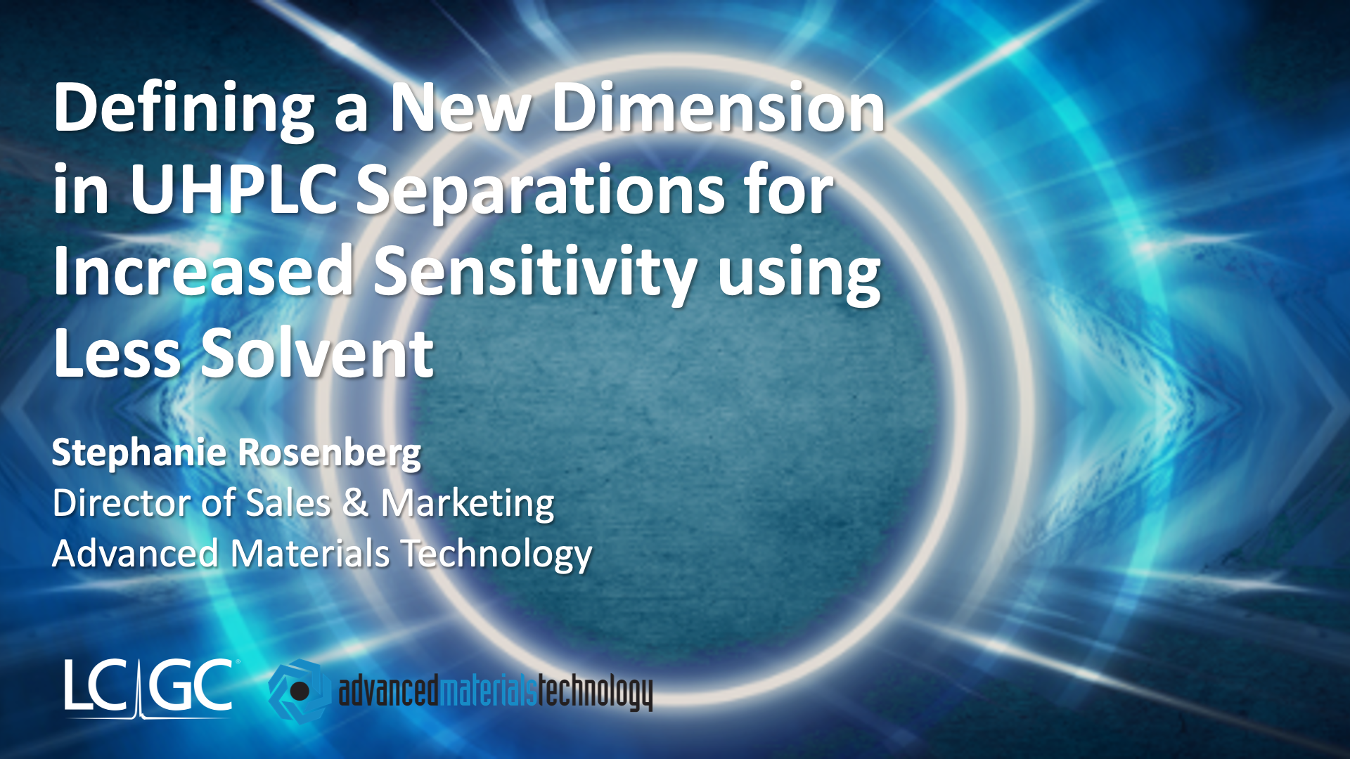 Defining a New Dimension in UHPLC Separations for Increased Sensitivity using Less Solvent 