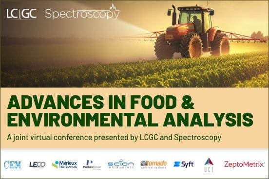   Advances in Food and Environmental Analysis—A joint event from Spectroscopy and LCGC