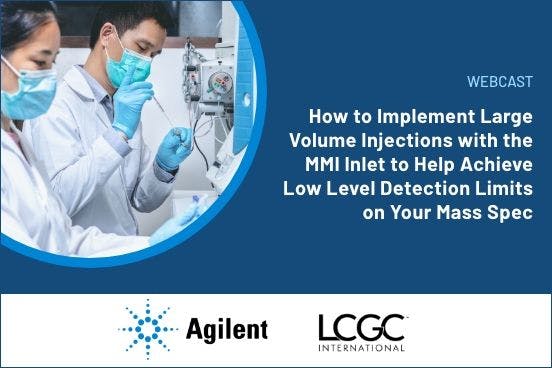 How to Implement Large Volume Injections with the MMI Inlet to Help Achieve Low Level Detection Limits on Your Mass Spec