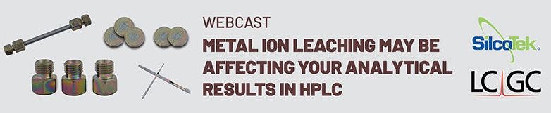 Metal Ion Leaching May Be Affecting Your Analytical Results in HPLC