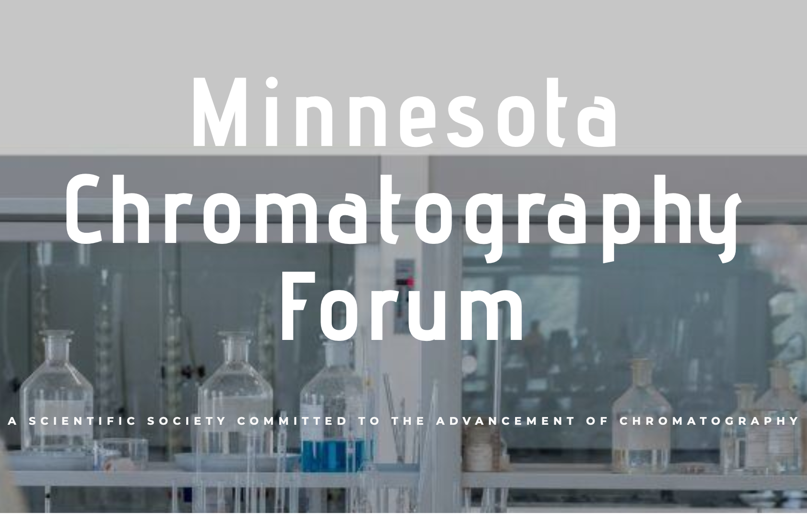 The Minnesota Chromatography Forum: Spring Symposium