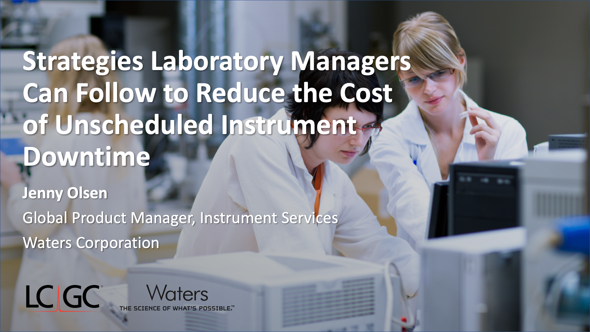 Strategies Laboratory Managers Can Follow to Reduce the Cost of Unscheduled Instrument Downtime