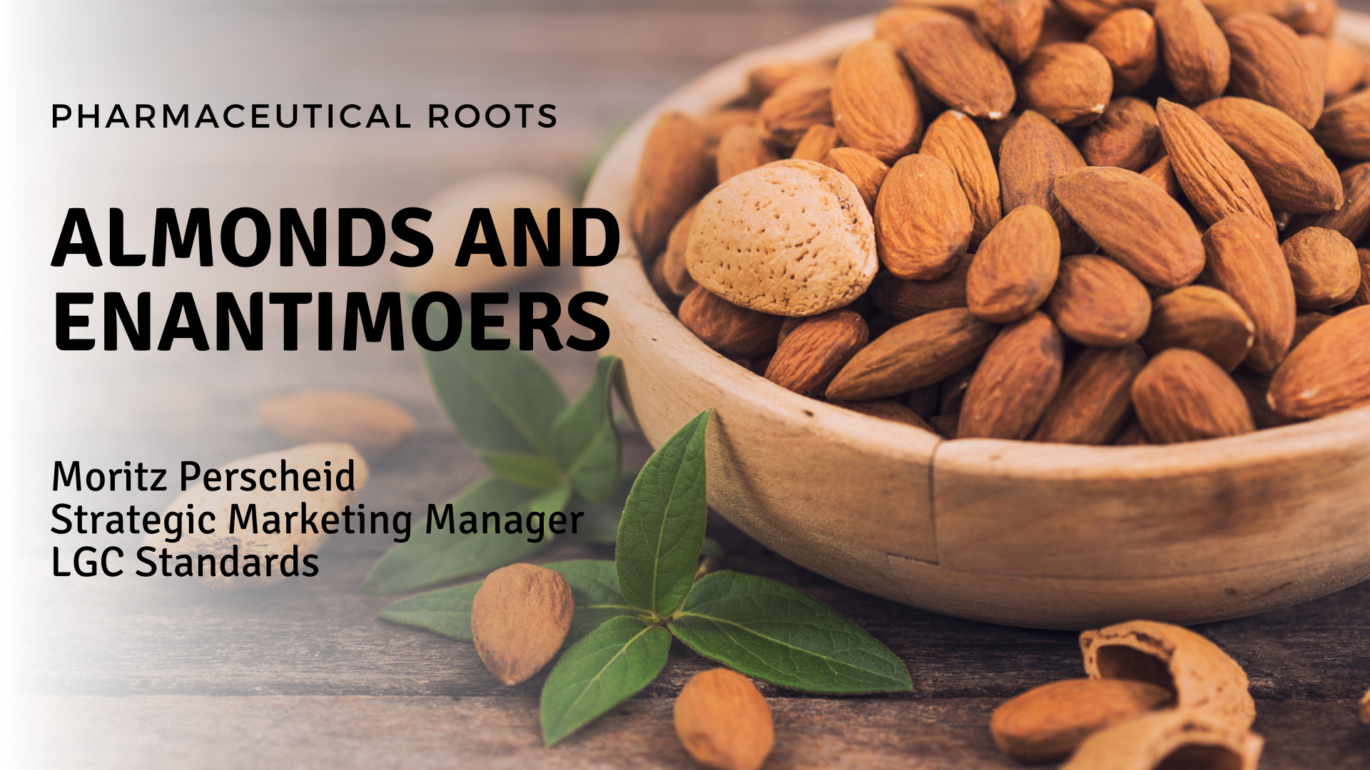Almonds and Enantiomers