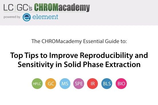 Top Tips to Improve Reproducibility and Sensitivity in Solid Phase Extraction