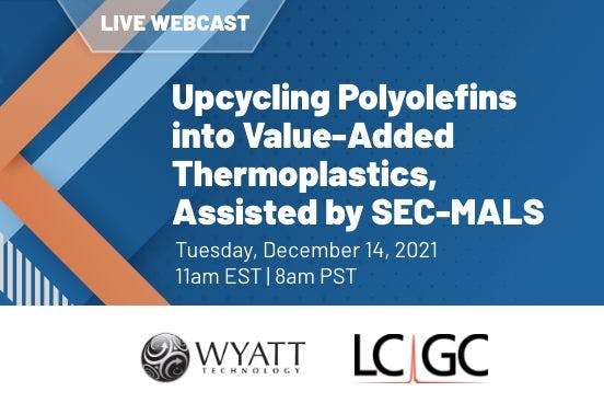 Upcycling Polyolefins into Value-Added Thermoplastics, Assisted by SEC-MALS