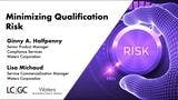 Minimizing Qualification Risks 