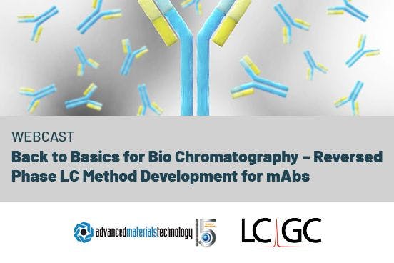 Back to Basics for Bio Chromatography – Reversed Phase LC Method Development for mAbs