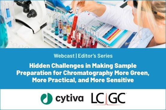 Hidden Challenges in Making Sample Preparation for Chromatography More Green, More Practical, and More Sensitive