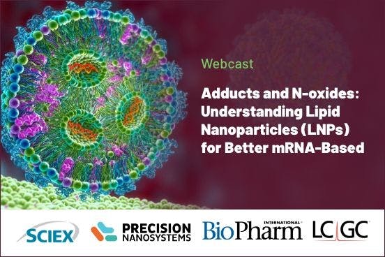 Adducts and N-oxides: Understanding Lipid Nanoparticles (LNPs) for Better mRNA-Based