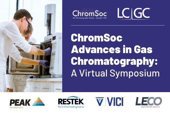 ChromSoc Advances in Gas Chromatography: A Virtual Symposium