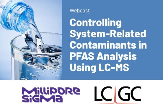 Controlling System-Related Contaminants in PFAS Analysis Using LC-MS
