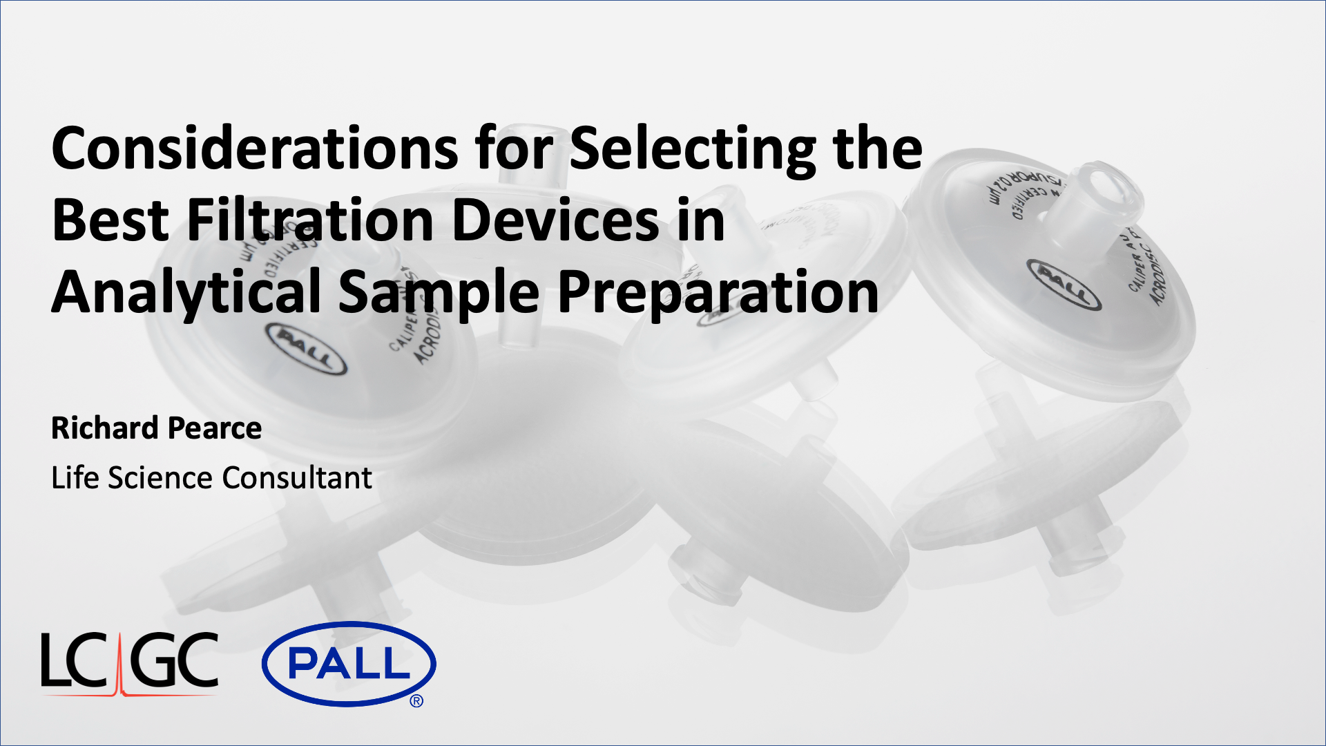 Considerations for Selecting the Best Filtration Devices in Analytical Sample Preparation.