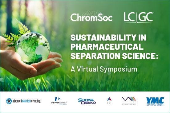 Sustainability in Pharmaceutical Separation Science: A Virtual Symposium